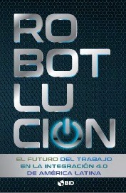 La robotización y su impacto en América Latina